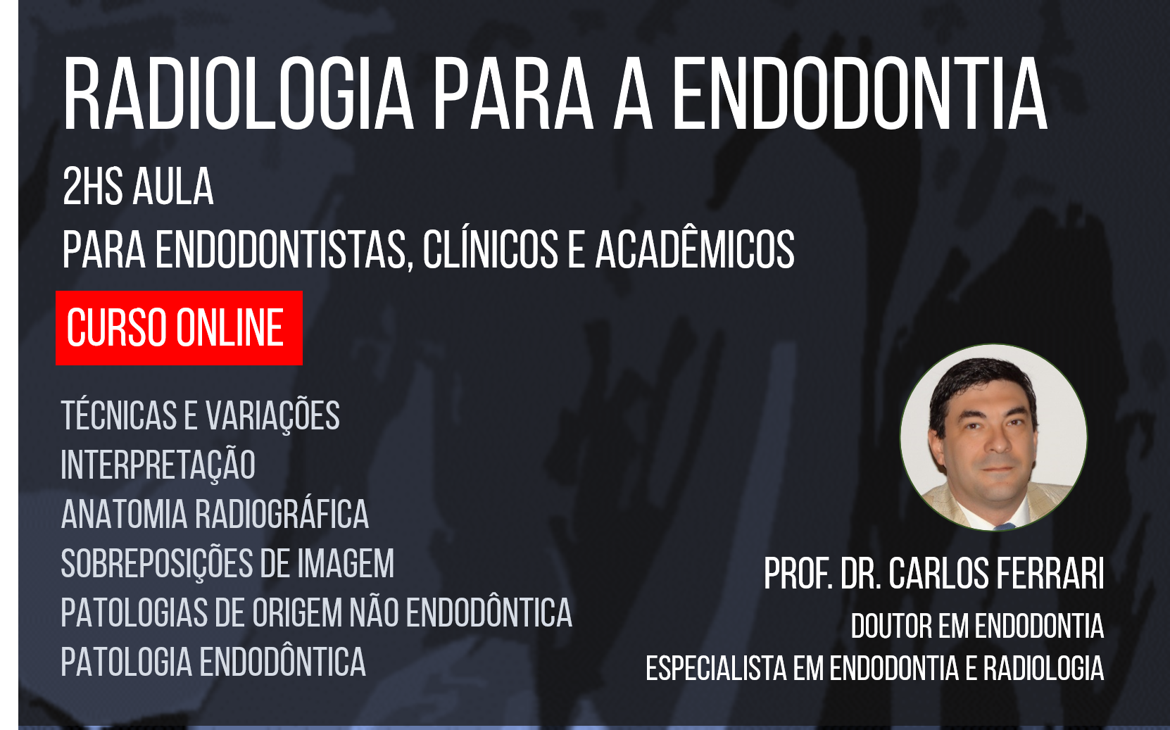 You are currently viewing Curso online. Radiologia na Endodontia.