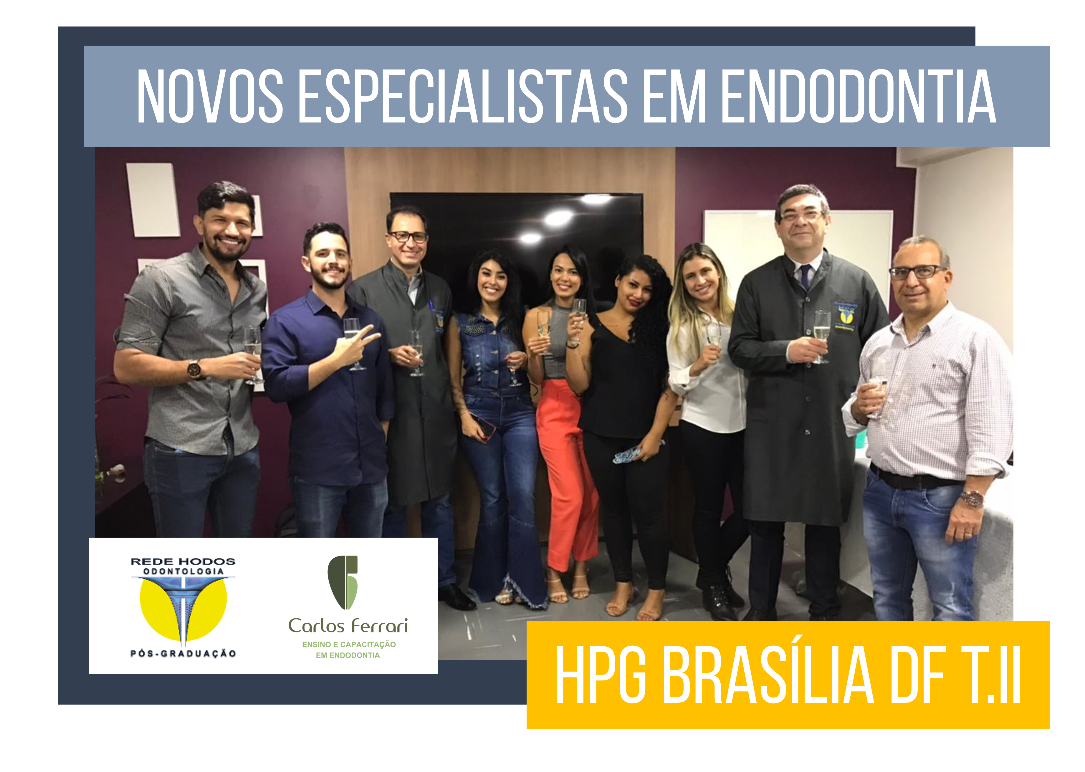 You are currently viewing Novos formados. Especialização em Endodontia HPG Brasília.