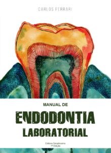 Read more about the article Livro de Endodontia. Endodontia Laboratorial.