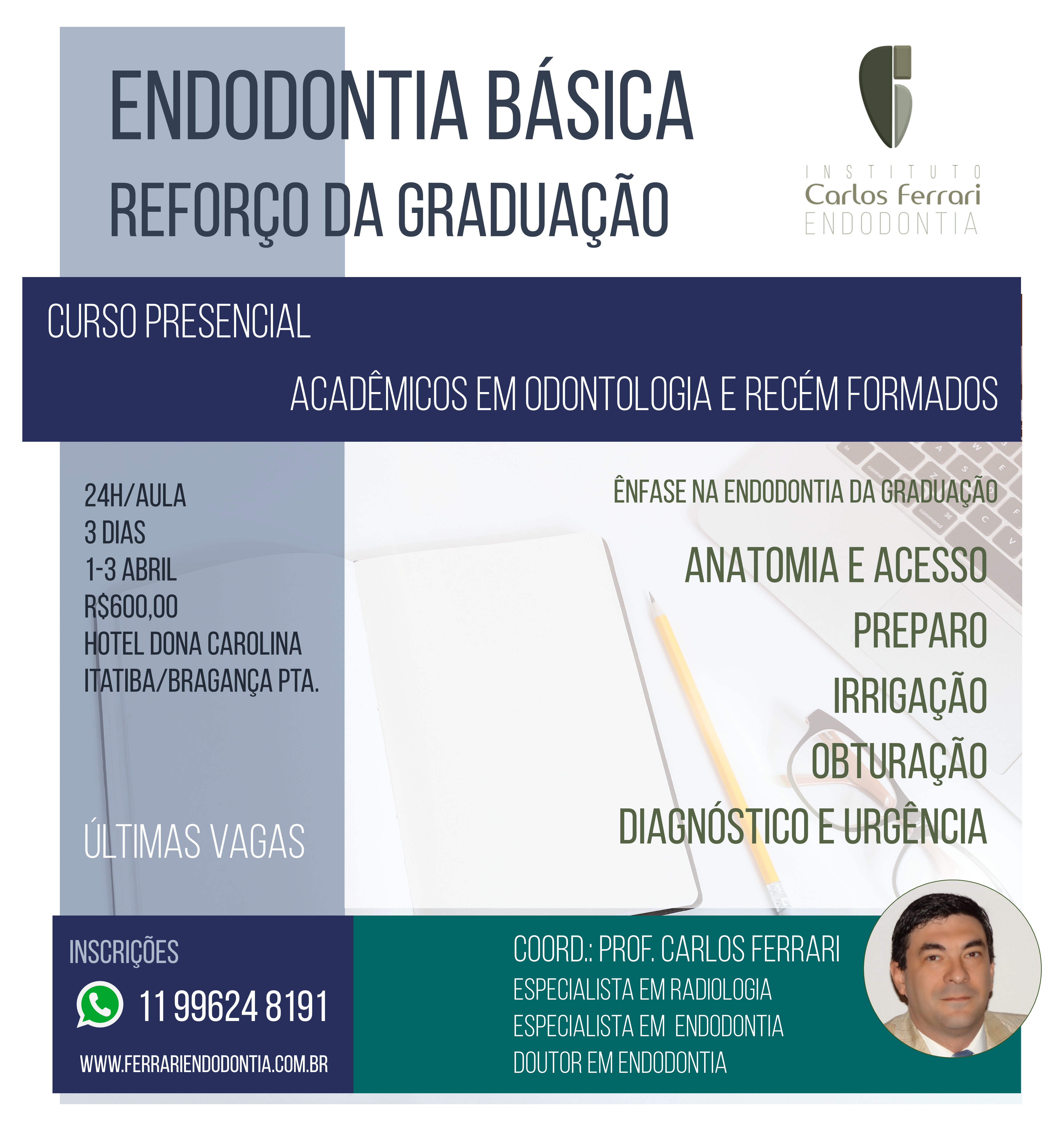 You are currently viewing Reforço de endodontia para graduação. Curso presencial.