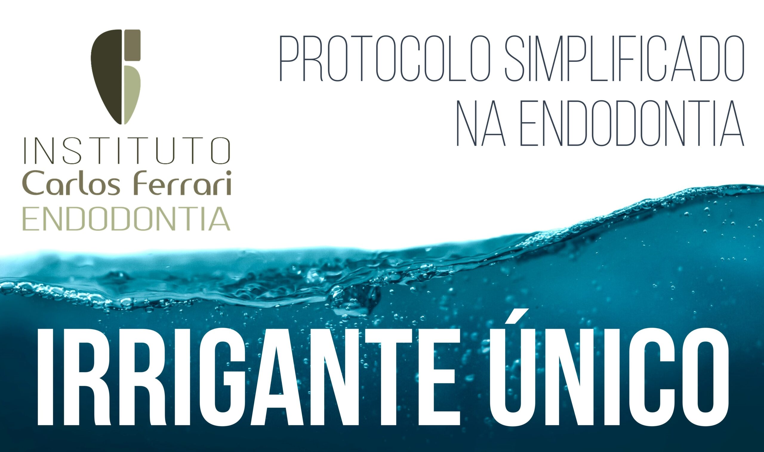 You are currently viewing Irrigante único na endodontia. Aula Online.