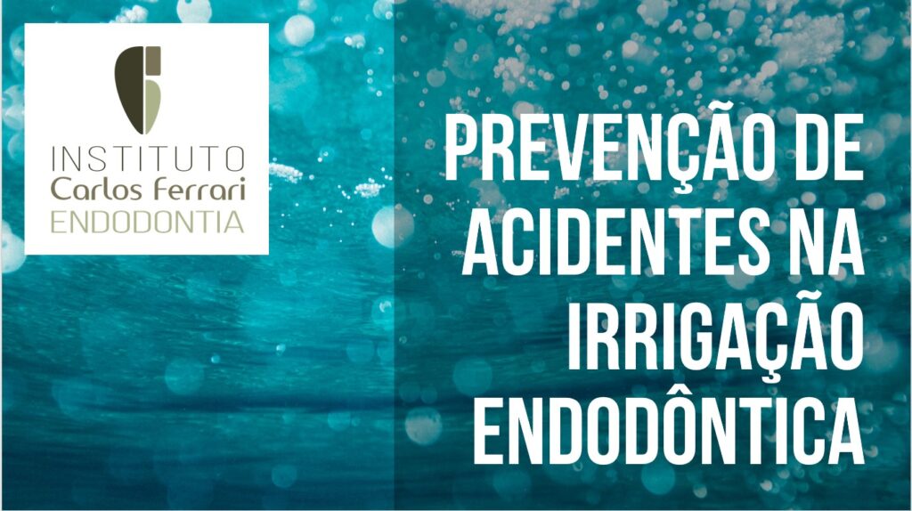 Read more about the article Prevenção de acidentes na irrigação endodôntica.