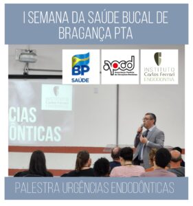 Read more about the article Palestra Urgências Endodônticas. Bragança Pta.