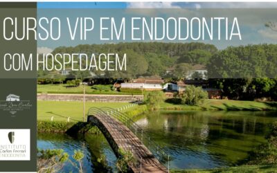 Curso de Endodontia VIP com hospedagem inclusa.