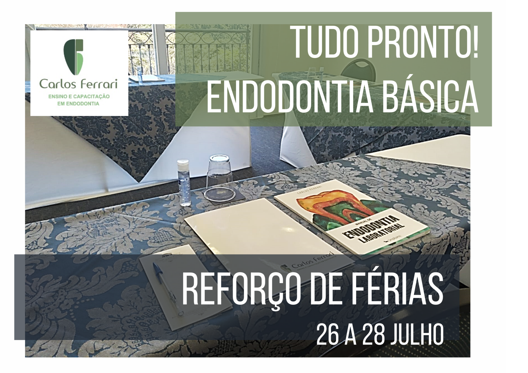 Curso Endodontia Básica. Reforço de Férias