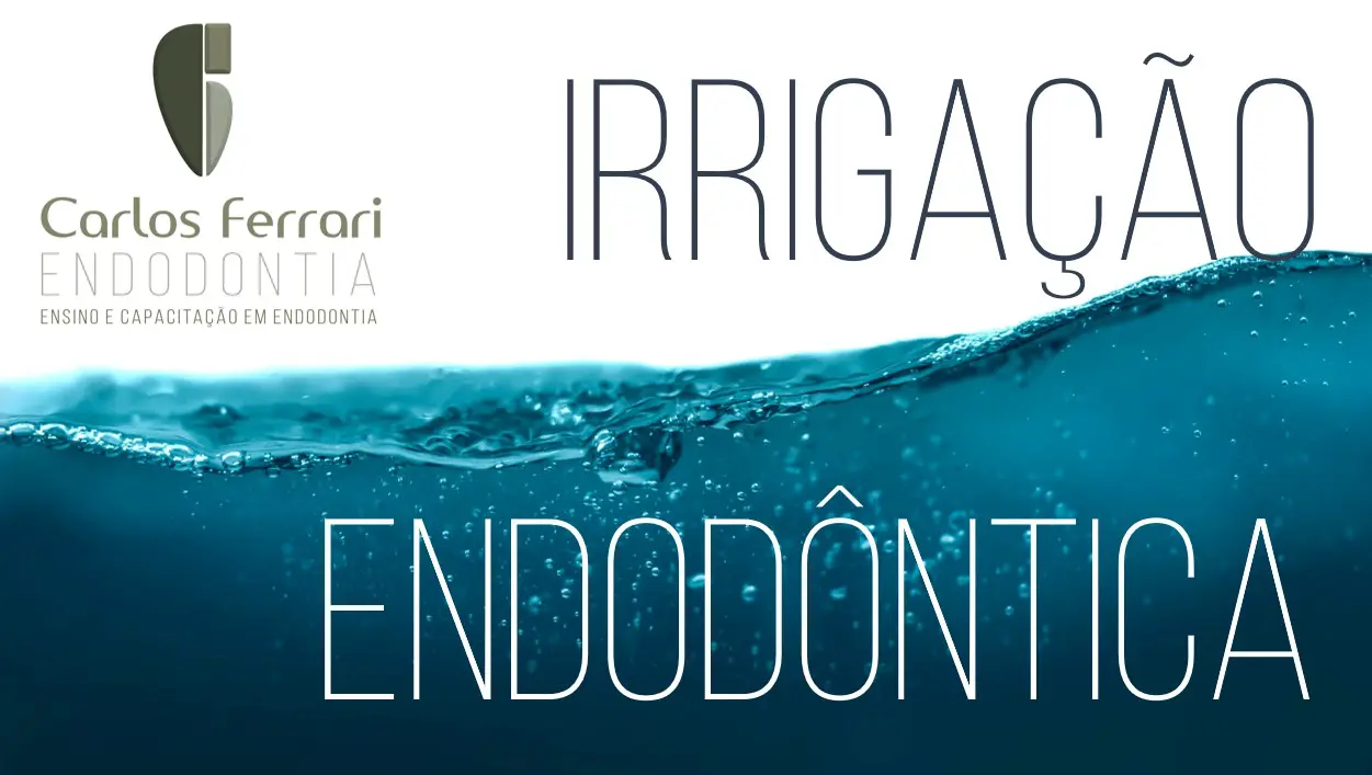 Irrigação na endodontia. 1a parte. Aula online.