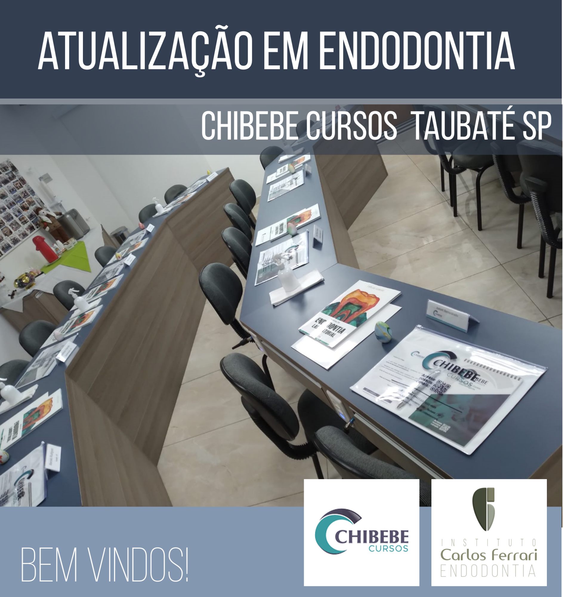 Atualização em endodontia em Taubaté. Chibebe Cursos.