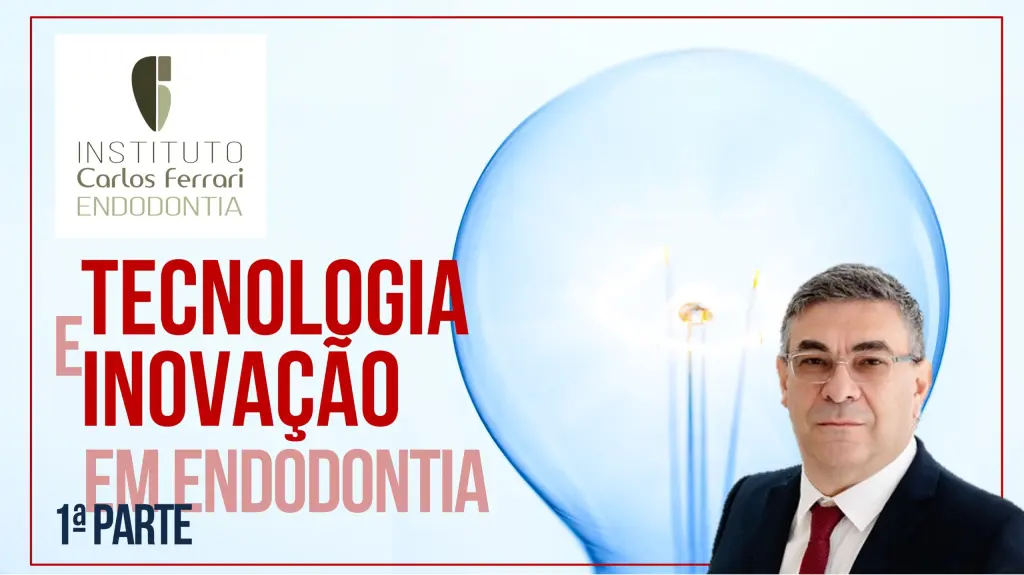 Tecnologia e inovação em endodontia 1ª parte aula online
